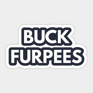 Buck Furpees Sticker